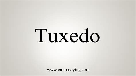 how to say tuxedo.